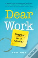 Dear Work