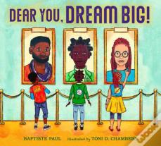 Dear You, Dream Big!