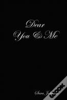 Dear You & Me