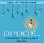 Dear Younger Me - Preview