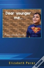 Dear Younger Me
