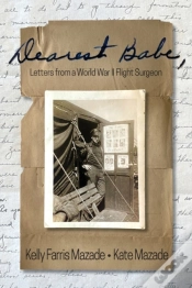 Capa do artigo Dearest Babe, Letters From A World War Ii Flight Surgeon