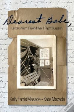 Capa do artigo Dearest Babe, Letters From A World War Ii Flight Surgeon