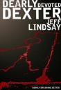 Dearly Devoted Dexter - Preview