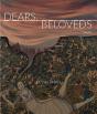 Dears, Beloveds - Preview