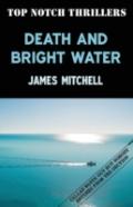 Death And Bright Water