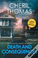Death And Consequences - Large Print Edition