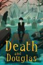 Death And Douglas - Preview