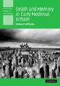 Death And Memory In Early Medieval Britain - Preview