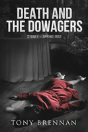 Death And The Dowagers - Preview