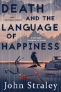 Death And The Language Of Happiness - Preview