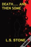 Death And Then Some