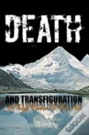 Death And Transfiguration