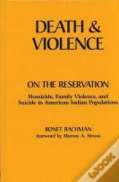 Death And Violence On The Reservation