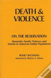 Death And Violence On The Reservation
