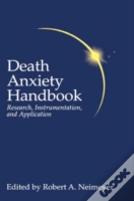 Death Anxiety Handbook: Research, Instrumentation, And Application