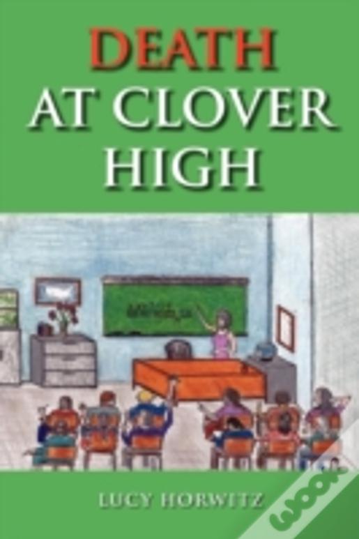 Death At Clover High