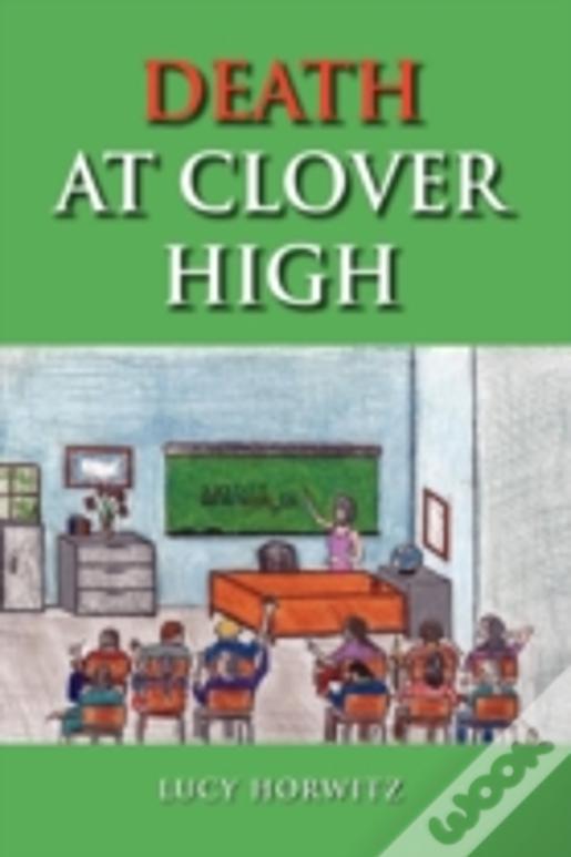 Death At Clover High