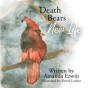 Death Bears New Life - Preview