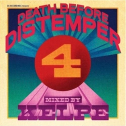 Capa do artigo Death Before Distemper 4 - Mixed and Re-edited By Kelpe - CD