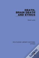 Death, Brain Death And Ethics
