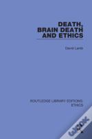 Death, Brain Death And Ethics
