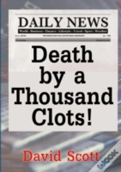 Capa do artigo Death By A Thousand Clots!