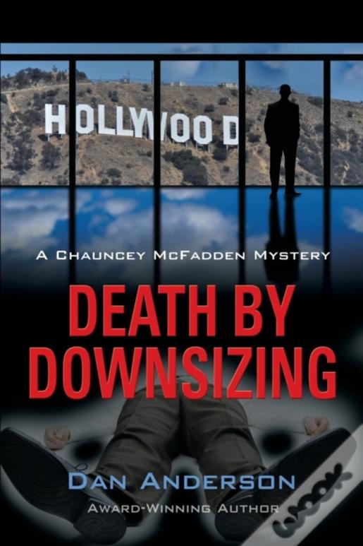 Death By Downsizing