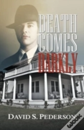 Death Comes Darkly