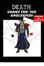 Death Comes For The Anglerfish - Preview