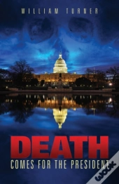 Death Comes For The President