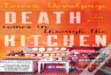 Death Comes In Through The Kitchen