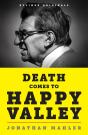 Death Comes To Happy Valley - Preview