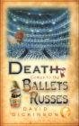 Death Comes To The Ballets Russes - Preview