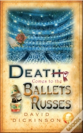 Death Comes To The Ballets Russes