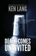 Death Comes Uninvited