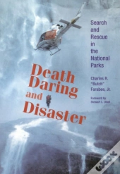 Death, Daring And Disaster