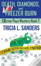 Death, Diamonds, And Freezer Burn