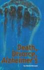 Death, Divorce, Alzheimer'S - Preview