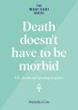 Death Doesn'T Have To Be Morbid - Preview