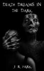 Death Dreams In The Dark - Preview