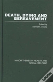 Death Dying And Bereavement
