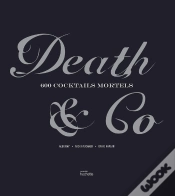 Capa do artigo Death & Co : 600 Cocktails Mortels