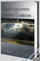 Death Education In The Writing Classroom