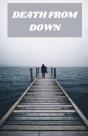 Death From Down - Preview