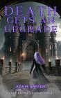 Death Gets An Upgrade - Preview