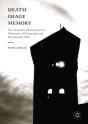 Death, Image, Memory - Preview