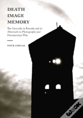 Death, Image, Memory