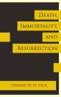 Death, Immortality, And Resurrection - Preview