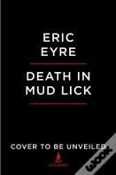 Death In Mud Lick